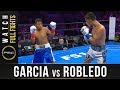 Garcia vs Robledo Full Fight: August 24, 2019 - PBC on FS1