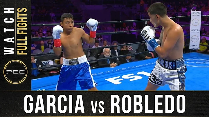 Garcia vs Robledo Full Fight: August 24, 2019 - PB...