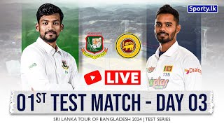 🔴 Live | 1st Test | Day 03 - Sri Lanka Tour of Bangladesh 2024 image