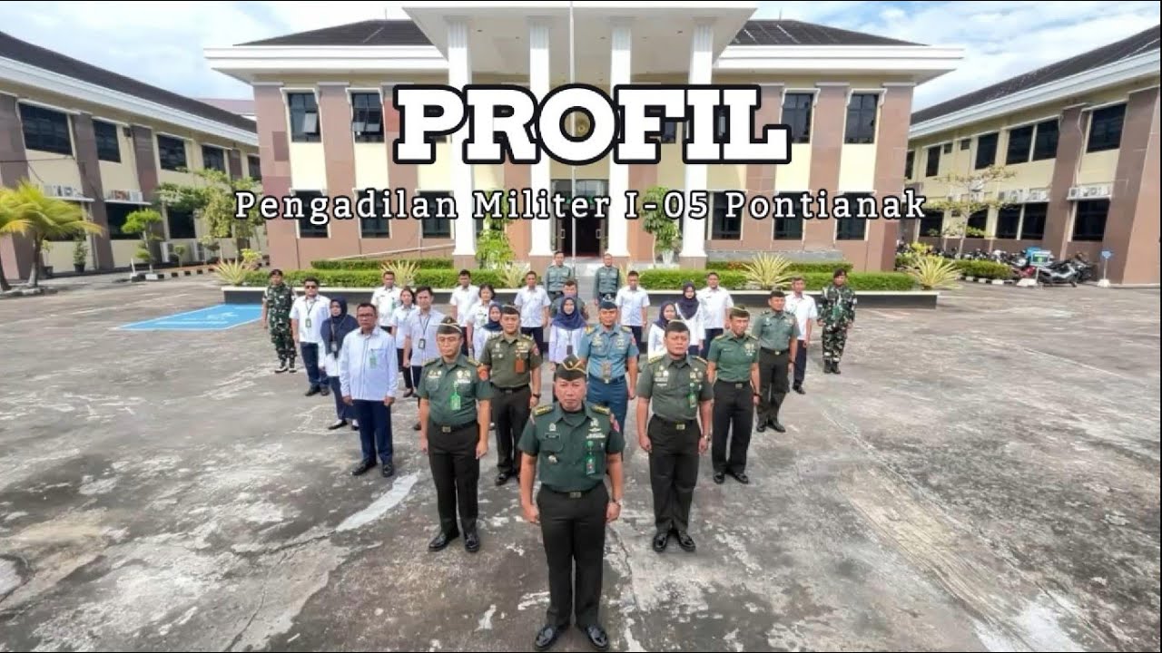 Video Profil Pengadilan Militer I-05 Pontianak Tahun 2024