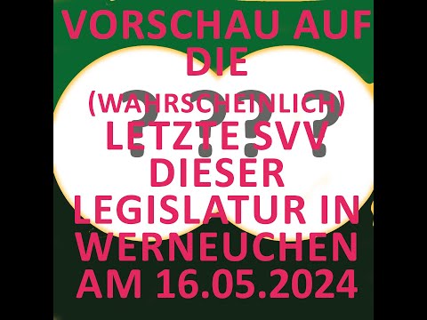 S57: Vorschau auf die SVV am 16.5.2024 in Werneuchen #kommunalpolitik #werneuchen #miteinanderreden