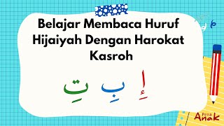 Belajar Huruf Hijaiyah Dengan Harokat Kasroh