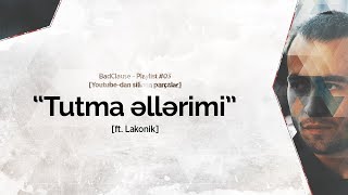 BadClause ft. Lakonik — Tutma Əllərimi (Rəsmi ) #reshared Resimi