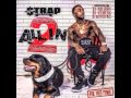 Strap - "My Lingo" (All In 2)