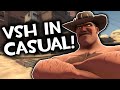 Tf2 vsh in casual is crazy