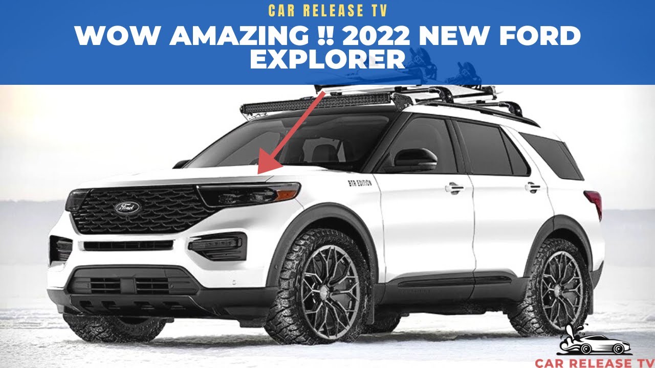 TOP NEWS!! 2022 Ford Explorer - 2022 New Ford Explorer Review Explore