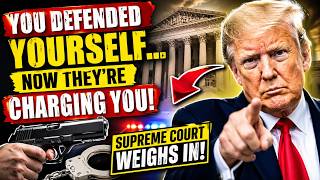 You Defended Yourself With Your Legal Gun — Now the DA Is Charging YOU — Supreme Court Weighs In