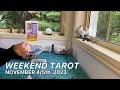 WEEKEND TAROT &quot;RECHARGE AND REST!!!&quot; NOVEMBER 4th + 5th 2023