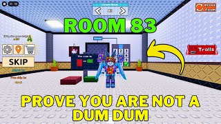 Prove You Are Not a Dum Dum Roblox Room 83 Walkthrough Guide @NeedForGaming946