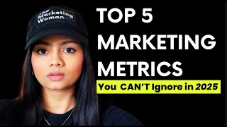 Top 5 Marketing Metrics You Actually Need to Track in 2025