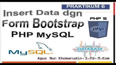 Membuat Insert Data Absen Masuk dengan Form Bootstrap : #tutorial6 PHP MySQL