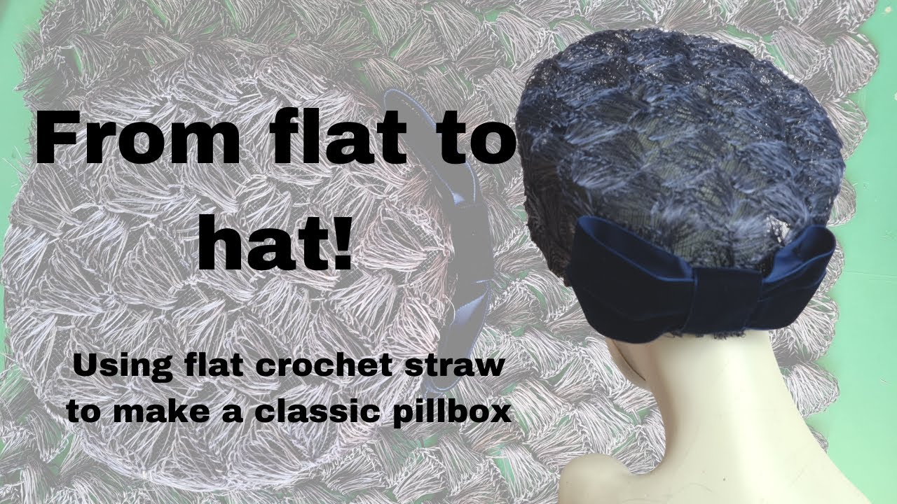 Millinery straw, from flat to hat, a classic pillbox - YouTube display picture 2