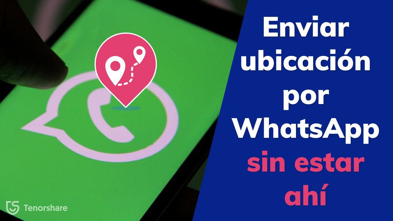 Cómo enviar una ubicación por WhatsApp sin estar ahí(ubicación falsa