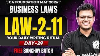 CA Foundation Business Laws: Law-2-11 (Day 29) | Sanchay Batch | Your Daily Writing | CA Chaitanya
