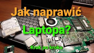 Naprawa laptopa. Jak szukać uszkodzenia?