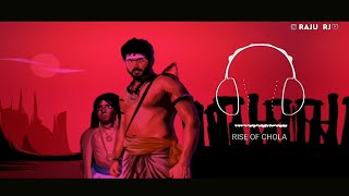 RISE OF CHOLA - AAYIRATHIL ORUVAN BGM RINGTONE DOWNLOAD NOW RAJU RJ
