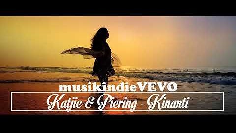 Katjie & Piering - Kinanti