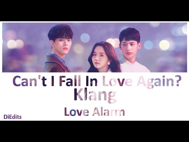 Can't i falling in love again~Klang (클랑)Love Alarm OST/좋아하면 울리는 class=