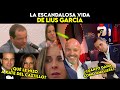 La escandalosa vida de Luis Garcia