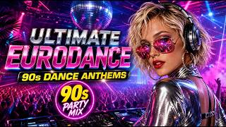 BEST 90s EURODANCE MIX 2026 | Ultimate Throwback Party Megamix (Nonstop Hits) #eurodancemix