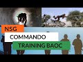 NSG COMMANDO TRAINING BAOC in 4K  | COMMANDO TRAINING