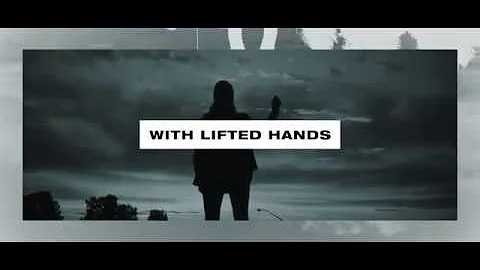 Ryan Stevenson - With Lifted Hands (Official Lyric...