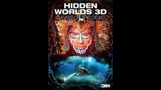 Watch Hidden Worlds 3D - Caves of the Dead Trailer