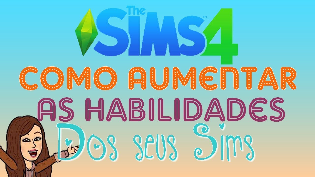 COMO AUMENTAR HABILIDADE THE SIMS 4 - PC - PS4 - XBOX ONE - IMAC - TUTORIAL  - ATUALIZADO 2021 