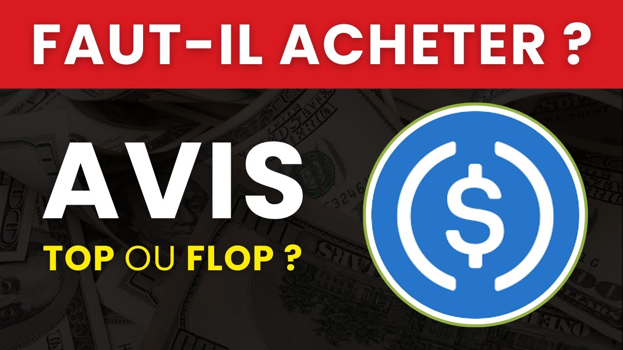 USD COIN (USDC) : Faut-il Acheter cette Crypto ? Est-ce une Arnaque ? |  Analyse & Avis en 2025