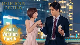 ENG SUB 《美味奇缘 Delicious Destiny》合集版 Full Version Part 5 ——主演：Mike，毛晓彤  | 现代爱情