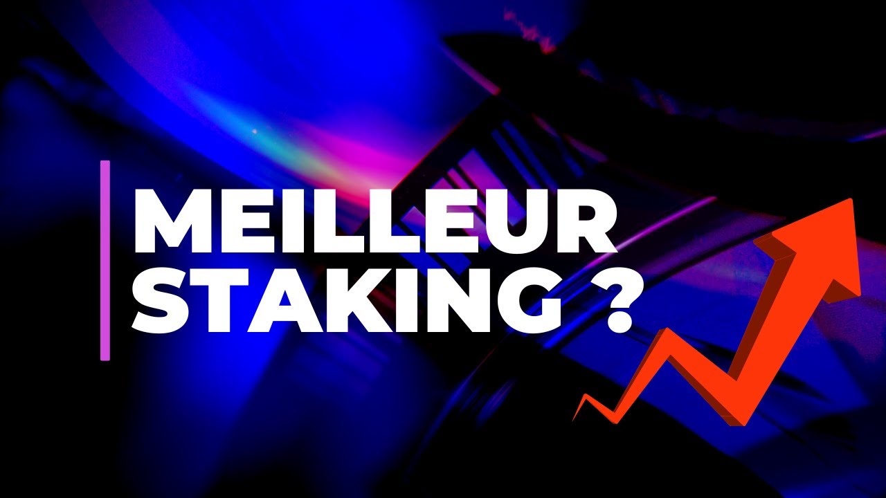 Comment choisir la meilleure stratégie de staking ? (outil gratuit)