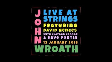 John Wroath (Live at Strings Bar & Venue)