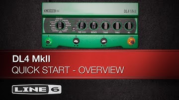 Line 6 | DL4 MkII | Part One – Quickstart