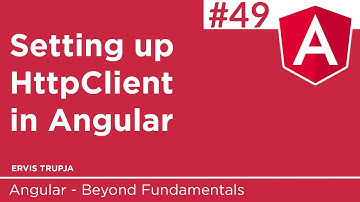 49. Setting up HttpClient in Angular