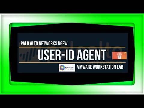 Palo Alto Firewall Windows User-ID Agent Lab using VMware Workstation