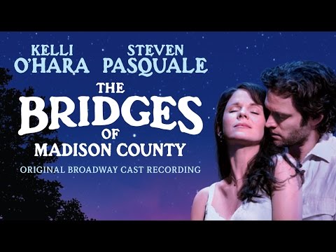 BRIDGES OF MADISON COUNTY Cast Album - It All Fades Away (Lyric Video)