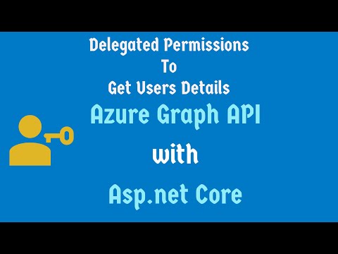 Asp.Net Core , Azure Graph API Using Delegated Permissions - How to get user information in Azure