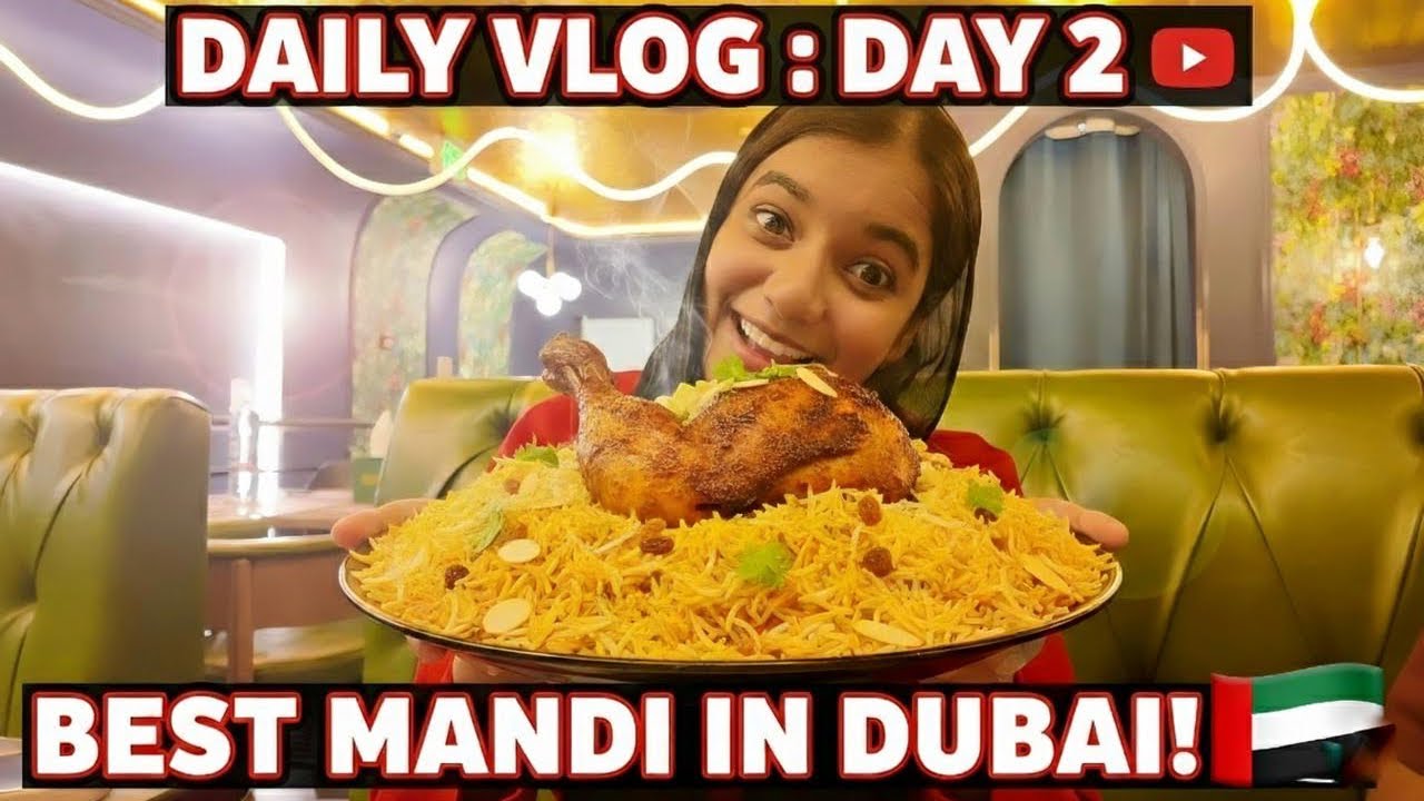 DAILY VLOG DAY 2/ദുബായിലെ ആ സ്പെഷ്യൽ മന്തി ഒടുവിൽ കണ്ടെത്തി! 🏆 🇦🇪 