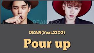 【日本語訳】Pour up(풀어)/DEAN(Feat.ZICO)