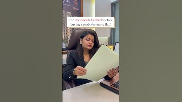 ✅ The documents to check before buying a ready-to-move flat?