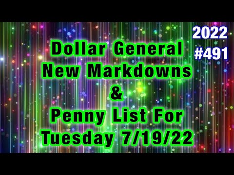 2022#491?Dollar General Couponing/Penny List & New Markdowns For Tuesday 7/19/22?