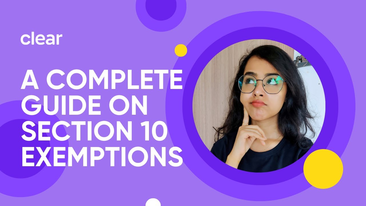Exemptions Under Section 10 Of The Income Tax Act| FY 2021-22