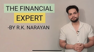 THE FINANCIAL EXPERT BY R. K. Narayan in hindi summary #englisliterature