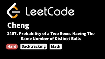 LeetCode 1467. Probability of a Two Boxes Having The Same Number of Distinct Balls