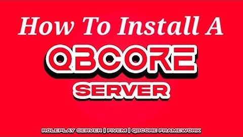 How To Create A QBcore FiveM Server In 2025/2026 Updated