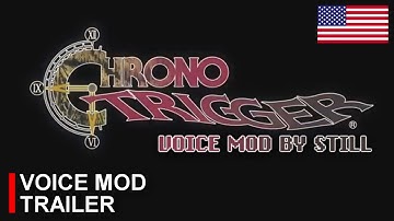【CHRONO TRIGGER】Voice Mod  ► Announcement Trailer
