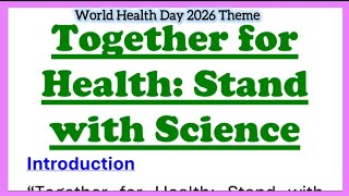 Together for Health: Stand with Science - World Health Day 2026 Theme Essay Article in English 