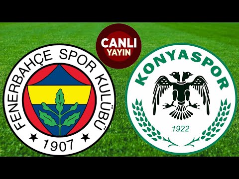 FENERBAHÇE KONYASPOR MAÇI CANLI İZLE