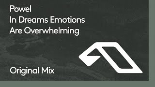 Powel - In Dreams Emotions Are Overwhelming