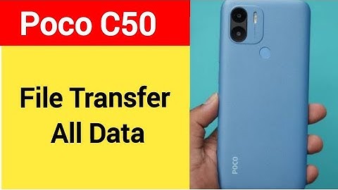 How to File transfer all data, Poco C50 all file transfer old phone to new phone